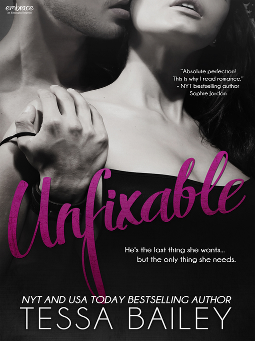 Title details for Unfixable by Tessa Bailey - Wait list